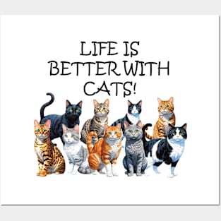 Life is better with cats - funny watercolour cat design, black cat, ginger cat, tabby, bengal, gray cat, lots of cats Posters and Art